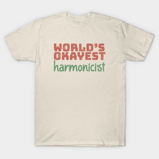 World's Okayest Harmonicist T-Shirt by Commykaze